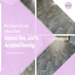 Pay weekly carpets, vinyls and laminate  – your one-stop solution to all your flooring needs!